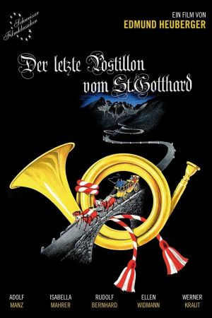 Image Der letzte Postillon vom St. Gotthard – Der Film
