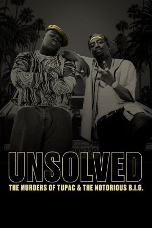 Image Unsolved: The Murders of Tupac and The Notorious B.I.G. – Der Film