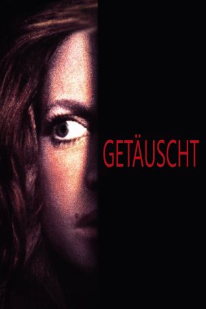 Image Getäuscht – Der Film