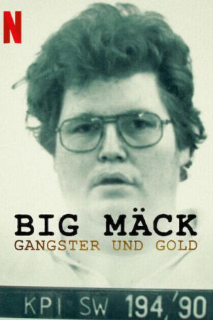 Image Big Mäck: Gangster und Gold – Der Film
