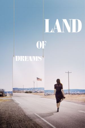 Image Land of Dreams – Der Film