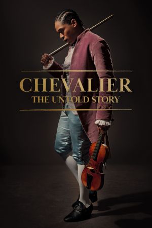 Image Chevalier: The Untold Story – Der Film
