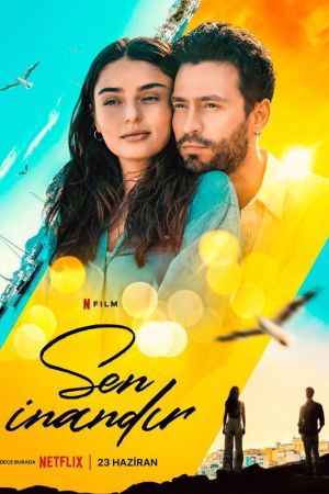 Image Sen İnandır – Ich möchte dir glauben – Der Film