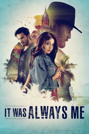Image It Was Always Me – Der Film