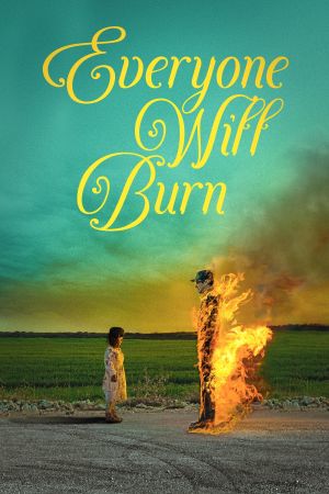 Image Everyone Will Burn – Der Film