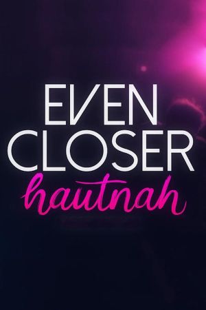 Image Even Closer - Hautnah – Der Film