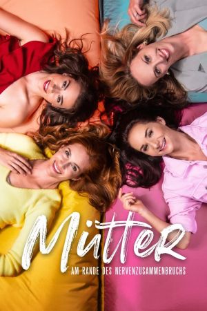 Image Mütter - Am Rande des Nervenzusammenbruchs – Der Film