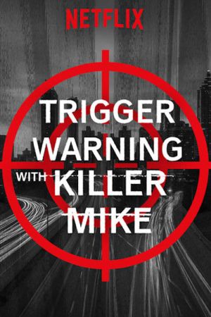 Image Trigger Warning with Killer Mike – Der Film
