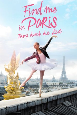 Image Find me in Paris -Tanz durch die Zeit – Der Film
