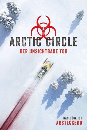Image Arctic Circle - Der unsichtbare Tod – Der Film