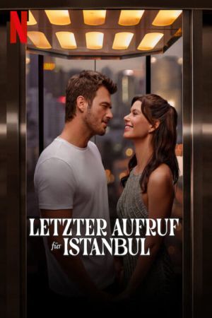 Image Letzter Aufruf für Istanbul – Der Film