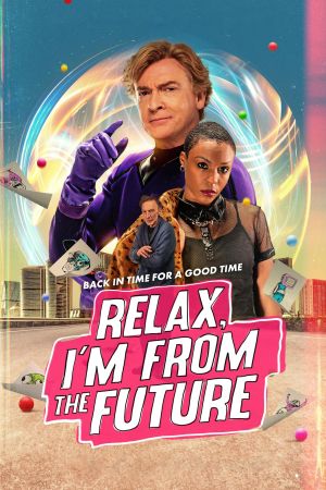 Image Relax, I'm From The Future – Der Film