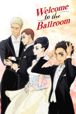 Image Welcome to the Ballroom – Der Film