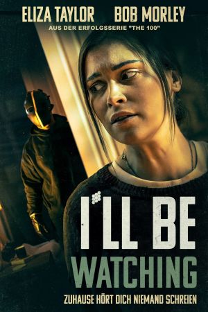 Image I'll Be Watching – Der Film