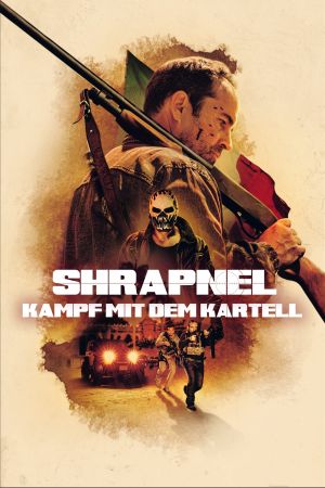 Image Shrapnel - Kampf mit dem Kartell – Der Film