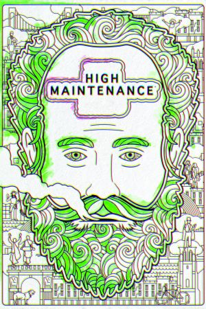 Image High Maintenance – Der Film
