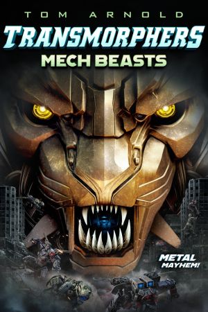 Image Transmorphers: Mech Beasts – Der Film