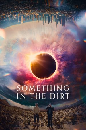Image Something in the Dirt – Der Film
