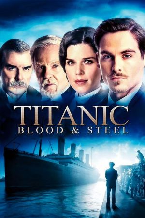 Image Titanic: Blood and Steel – Der Film