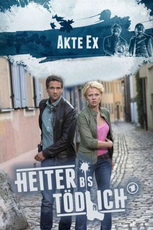 Image Heiter bis tödlich - Akte Ex – Der Film
