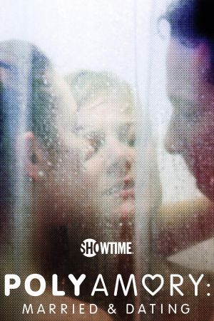 Image Polyamory: Married & Dating – Der Film