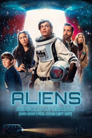 Image Hilfe, Aliens haben meine Eltern entführt! – Der Film