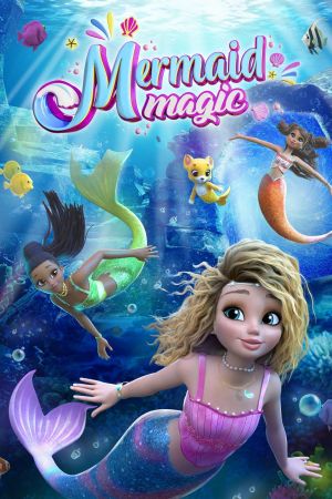 Image Mermaid Magic – Die magische Welt der Meerjungfrauen – Der Film