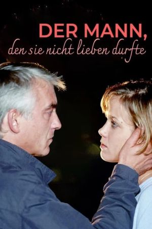 Image Der Mann, den sie nicht lieben durfte – Der Film