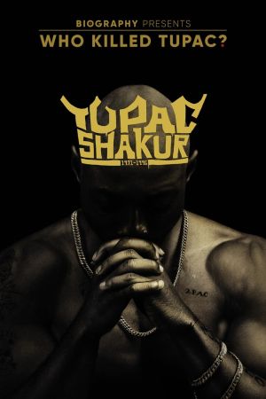 Image Who Killed Tupac? – Der Film