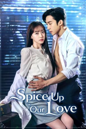 Image Spice Up Our Love – Der Film