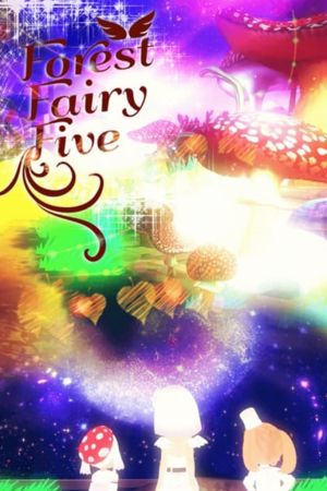 Image Forest Fairy Five – Der Film