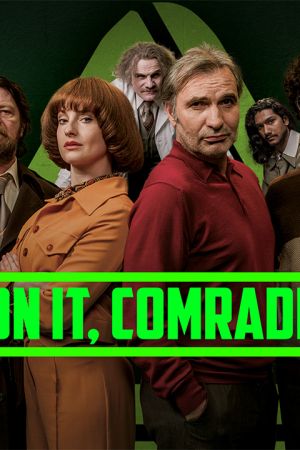 Image We're on it, Comrades! – Der Film