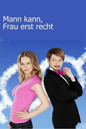 Image Mann kann, Frau erst recht – Der Film