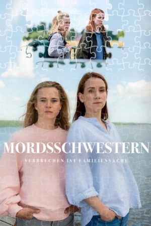 Image Mordsschwestern - Verbrechen ist Familiensache – Der Film