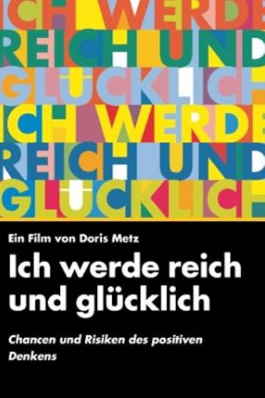 Image Ich werde reich und glücklich – Der Film