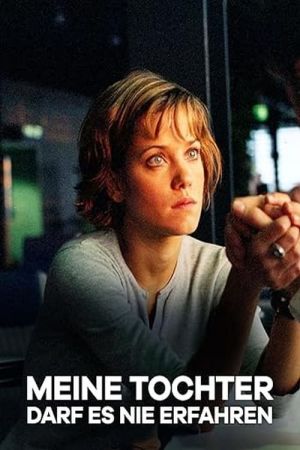 Image Meine Tochter darf es nie erfahren – Der Film
