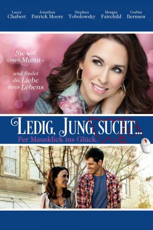 Image Ledig, jung, sucht ... Per Mausklick ins Glück – Der Film