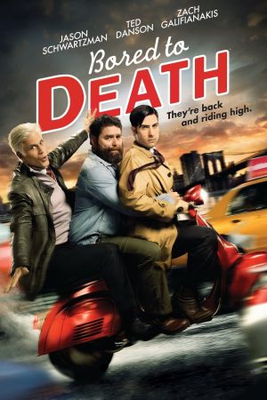 Image Bored to Death – Der Film
