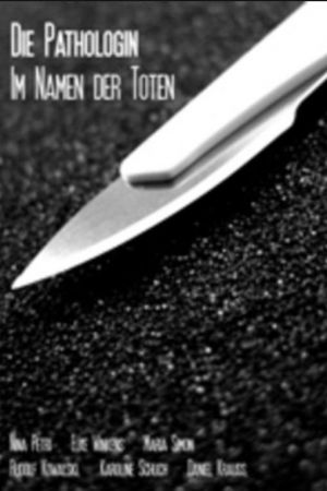 Image Die Pathologin - Im Namen der Toten – Der Film