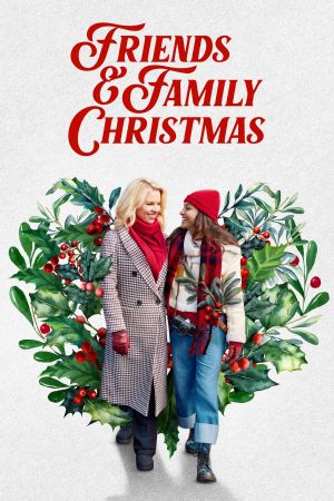 Image Friends & Family Christmas – Der Film