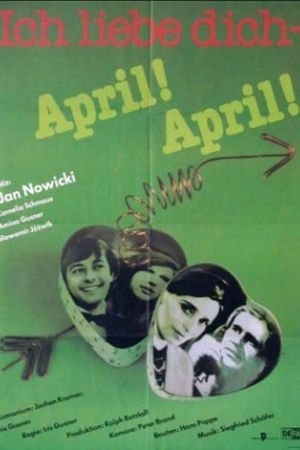 Image Ich liebe dich - April! April! – Der Film
