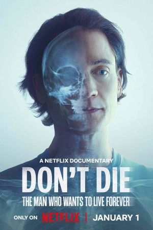 Image Don't Die: Der Mann, der unsterblich sein will – Der Film