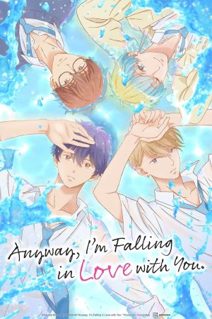 Image Anyway, I’m Falling in Love with You – Der Film