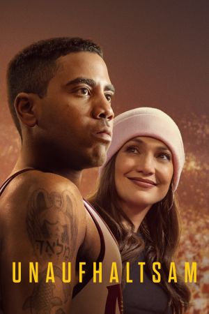 Image Unaufhaltsam – Der Film
