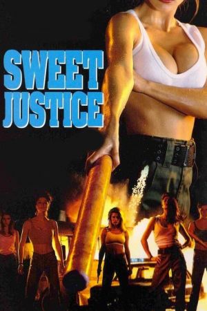 Image Sweet Justice - Rache der Gewalt – Der Film
