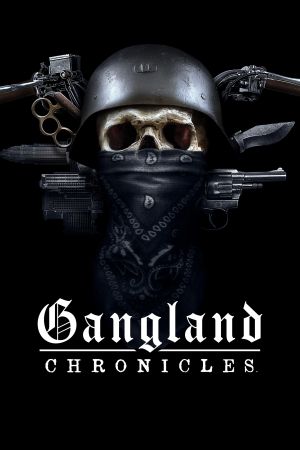 Image Gangland Chronicles – Der Film