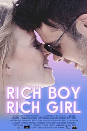 Image Rich Boy, Rich Girl - Fake it till you make it – Der Film