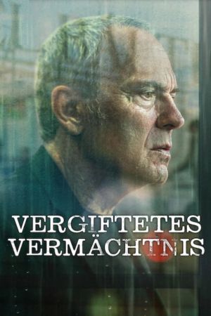 Image Vergiftetes Vermächtnis – Der Film