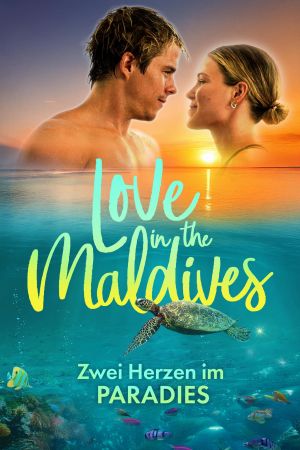 Image Love in the Maldives - Zwei Herzen im Paradies – Der Film