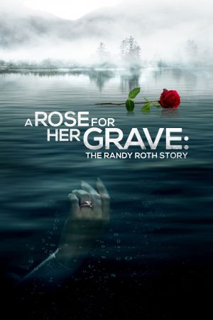 Image A Rose for Her Grave: The Randy Roth Story – Der Film